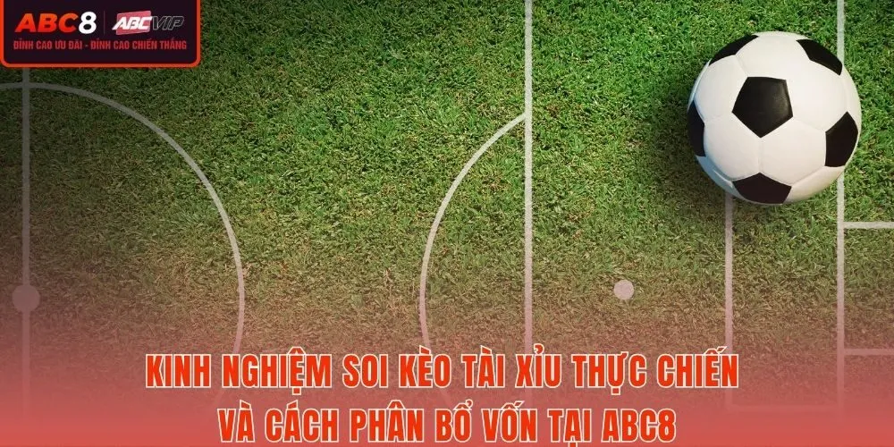 Mẹo soi Kèo tài xỉu và chiến thuật quản lý tiền cược