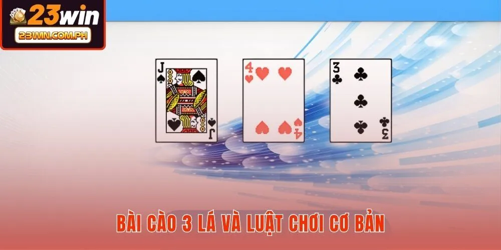 bai-cao-3-la-va-luat-choi-co-ban bai-cao-3-la-va-luat-choi-co-ban
