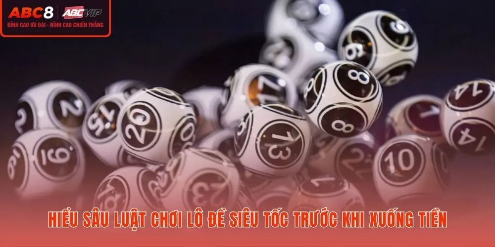 Quy tắc lô đề siêu tốc và nền tảng bảo vệ tiền cược